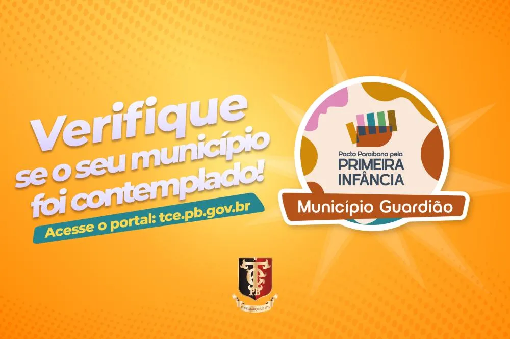 TCE-PB reconhece 33 municípios paraibanos com o Selo “Município Guardião da Primeira Infância”