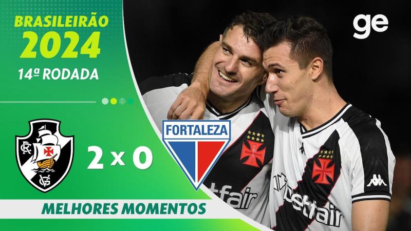 VASCO 2 X 0 FORTALEZA | MELHORES MOMENTOS | 14ª RODADA BRASILEIRÃO 2024 | ge.globo